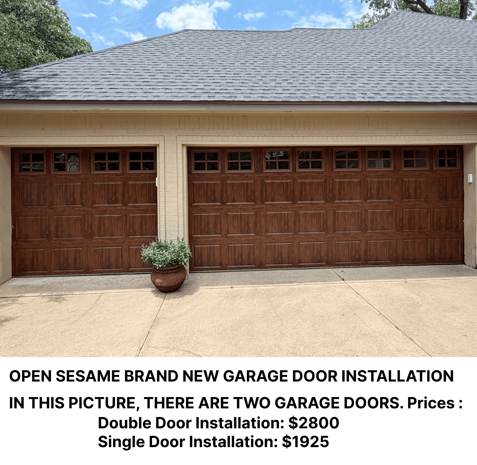 Open Sesame Garage Doors installs two door garage doors.